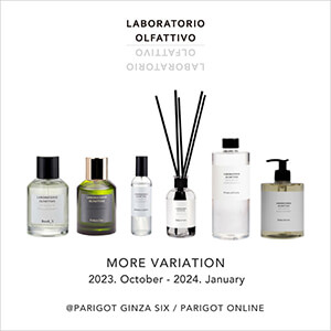 【GINZA SIX店・パリゴオンライン】10月1日～開催！LABORATORIO OLFATTIVO(ラボラトリオオルファティーボ) モアバリエーション